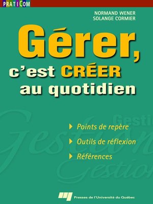 cover image of Gérer, c'est créer au quotidien